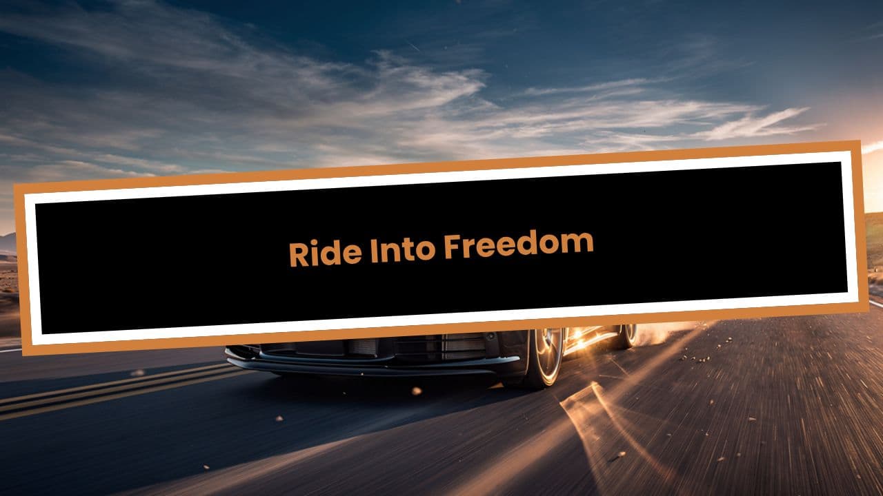 Ride Into Freedom