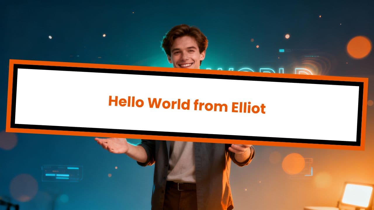 Hello World from Elliot
