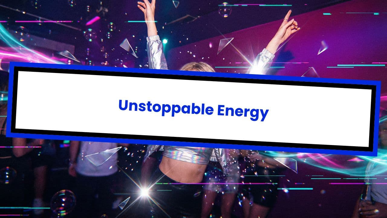 Unstoppable Energy