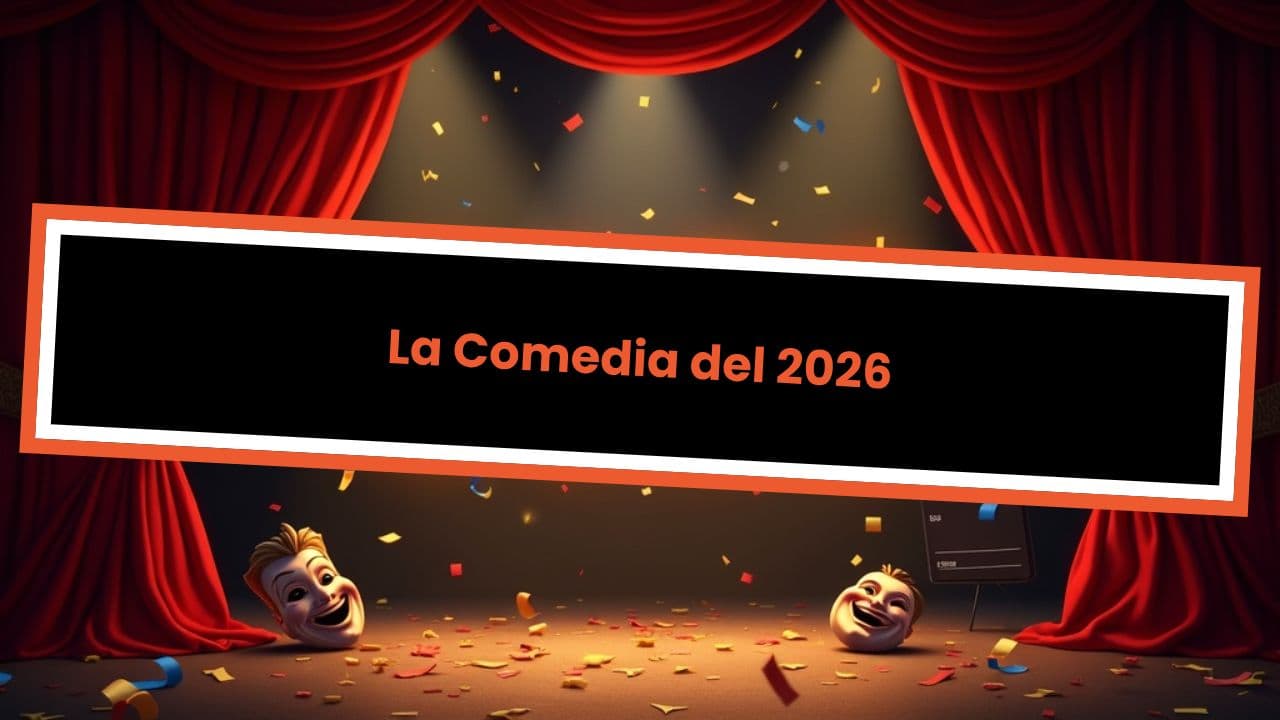 La Comedia del 2026