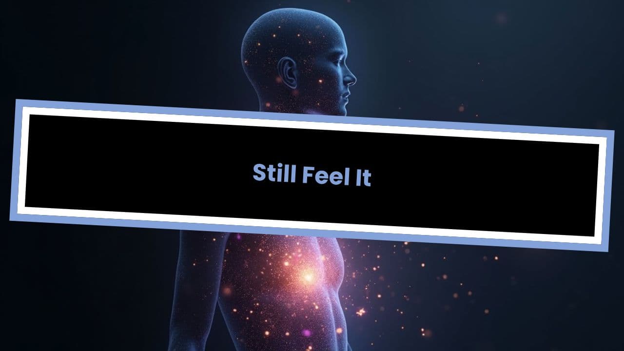 Still Feel It