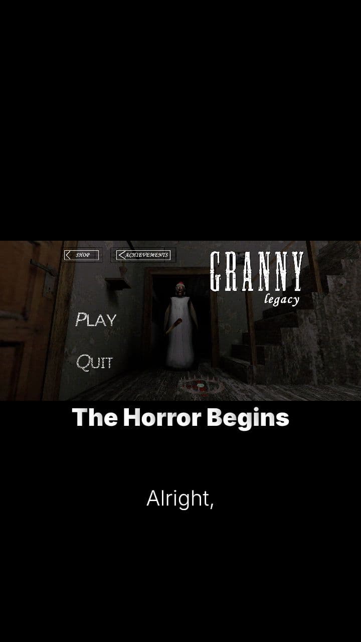 Granny Legacy: A Creepy Start
