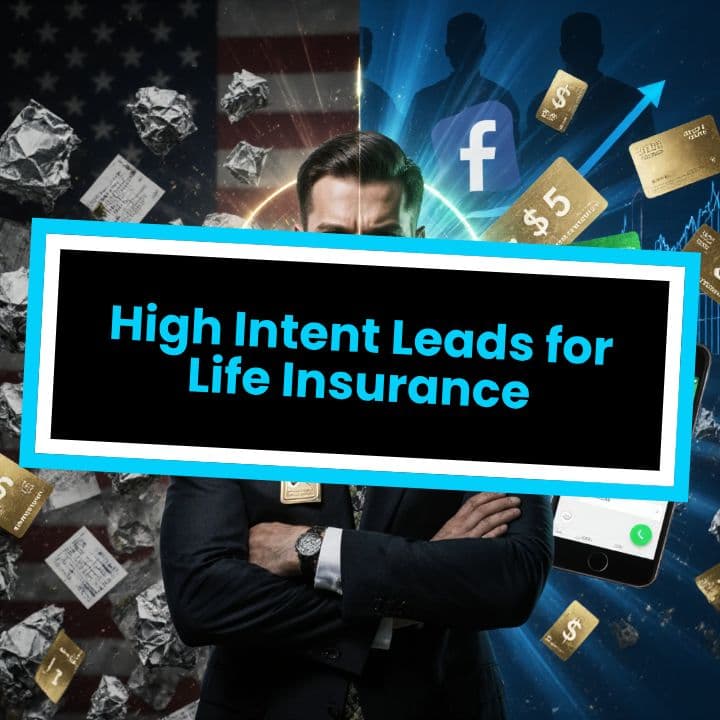 High Intent Leads for Life Insurance
