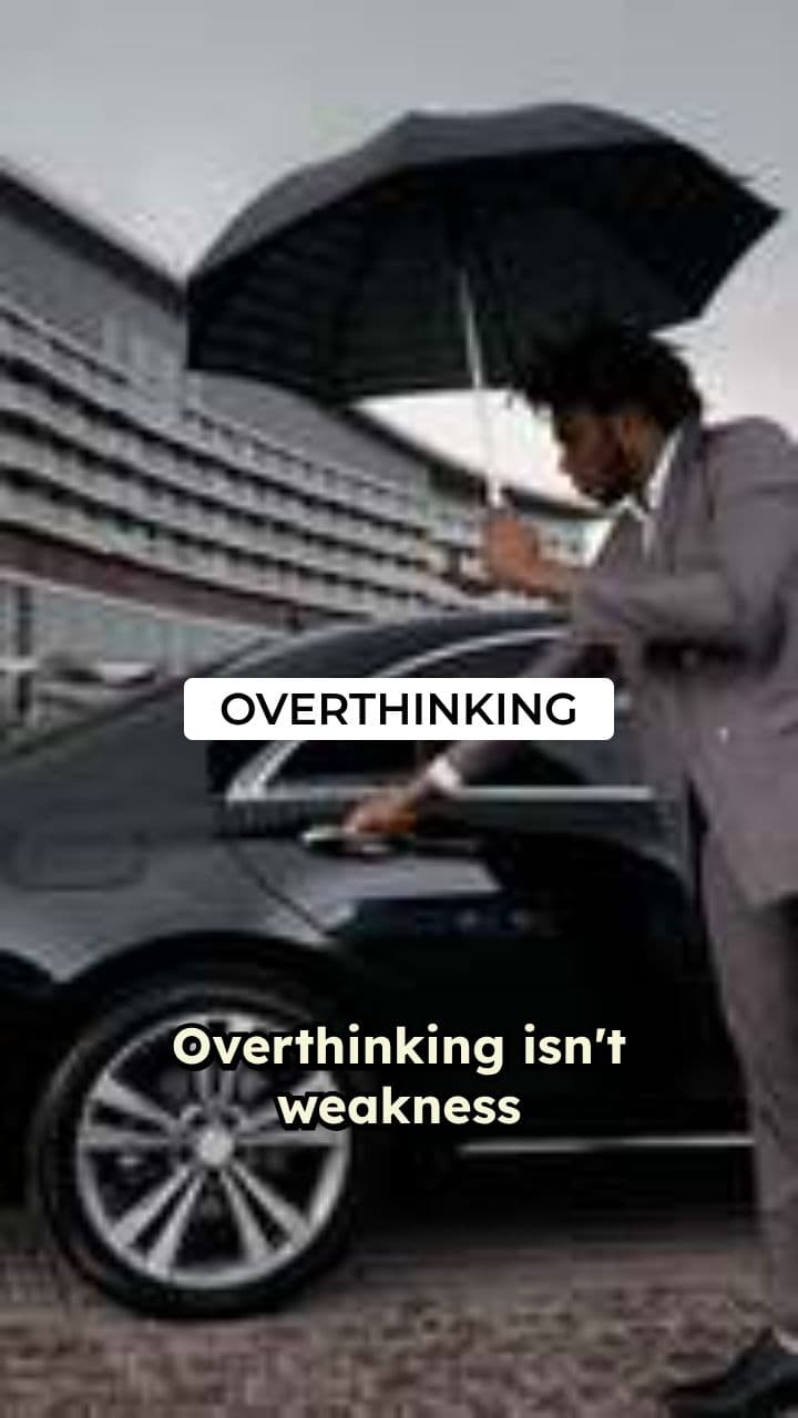 Overthinking into Strength