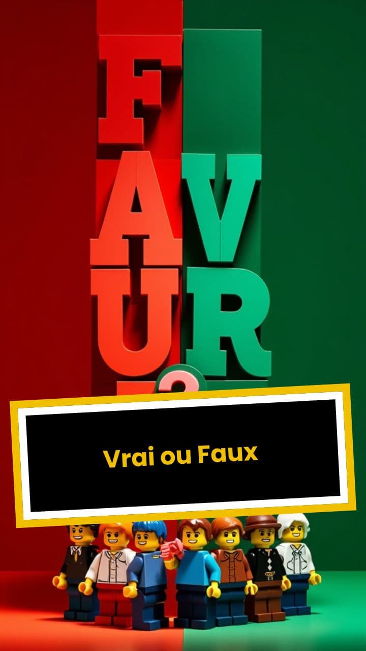 Vrai ou Faux 
