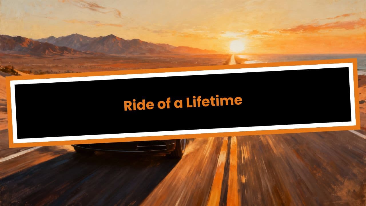 Ride of a Lifetime