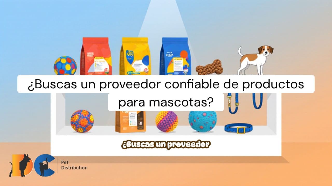DC Pet Distribution: Tu Socio Estratégico Mayorista