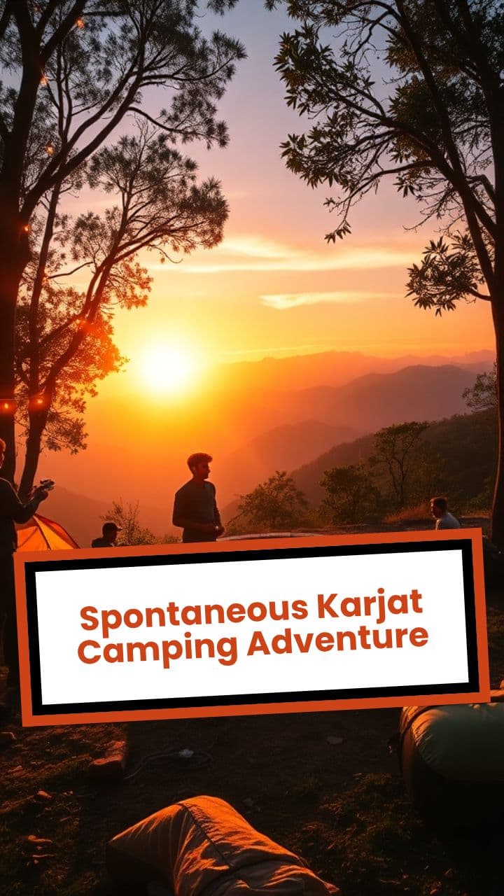Spontaneous Karjat Camping Adventure
