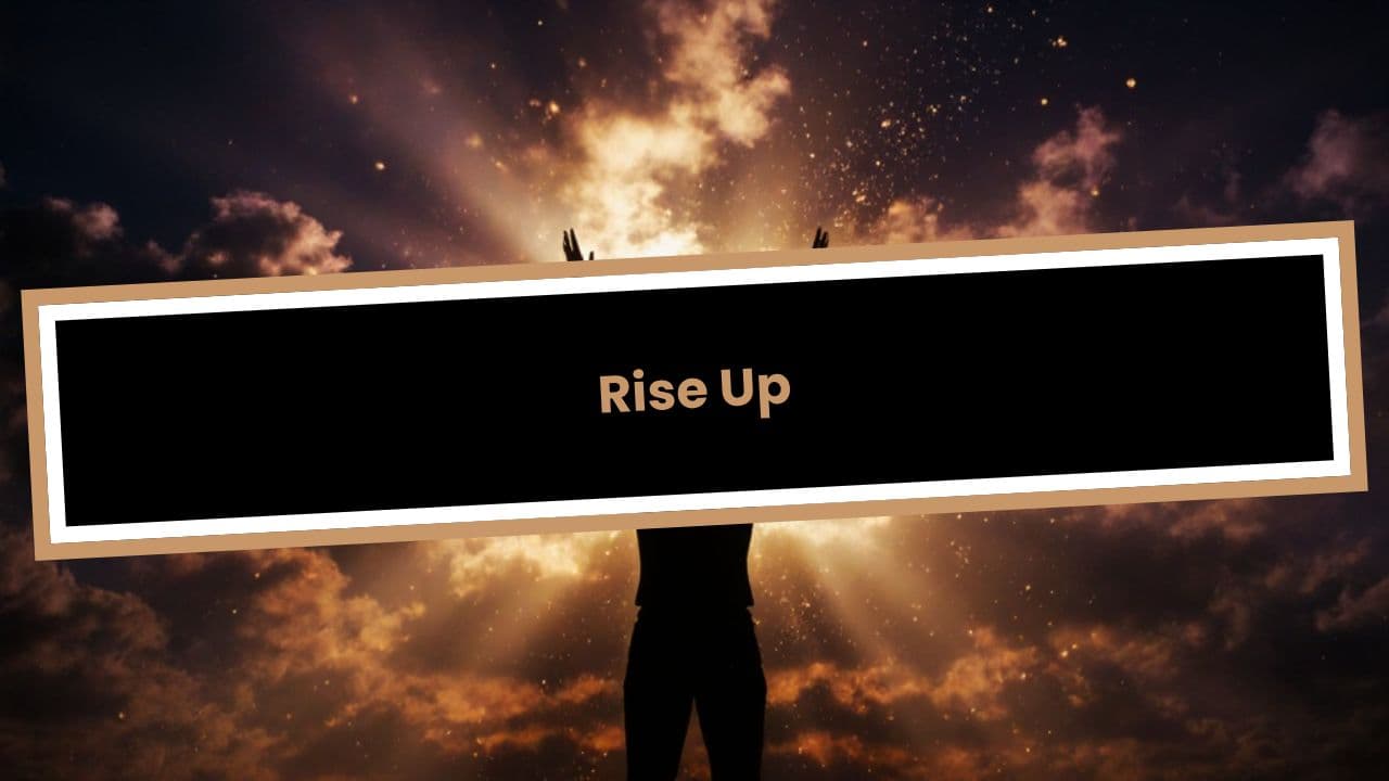 Rise Up