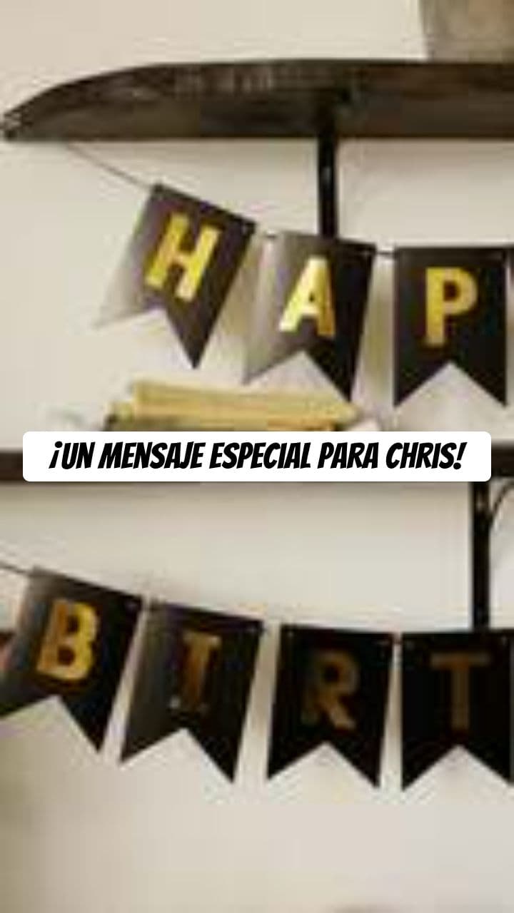 Mensaje de Cumpleaños para Chris