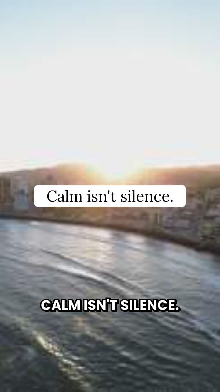 Calm Amidst the Noise