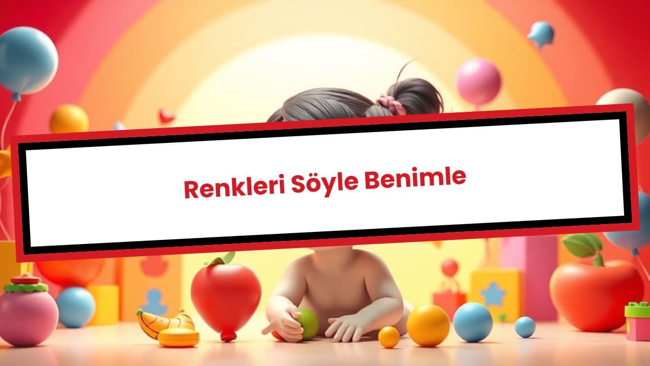 Renkleri Söyle Benimle
