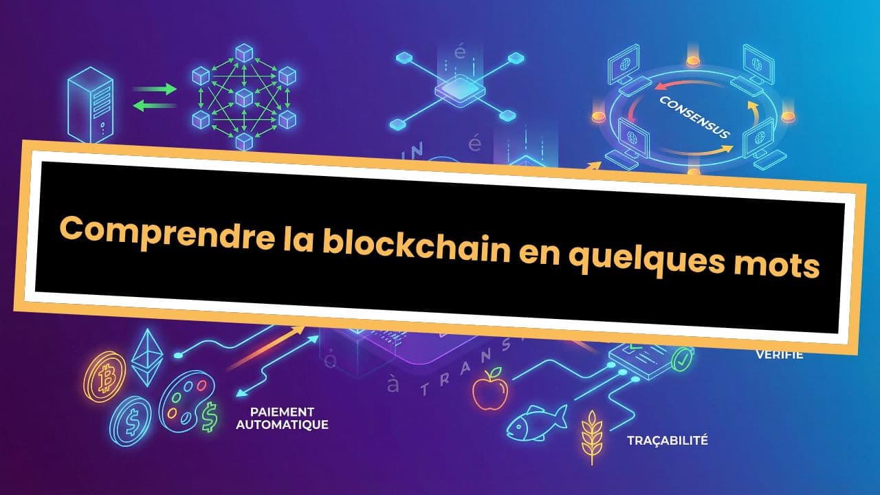 Comprendre la blockchain en quelques mots