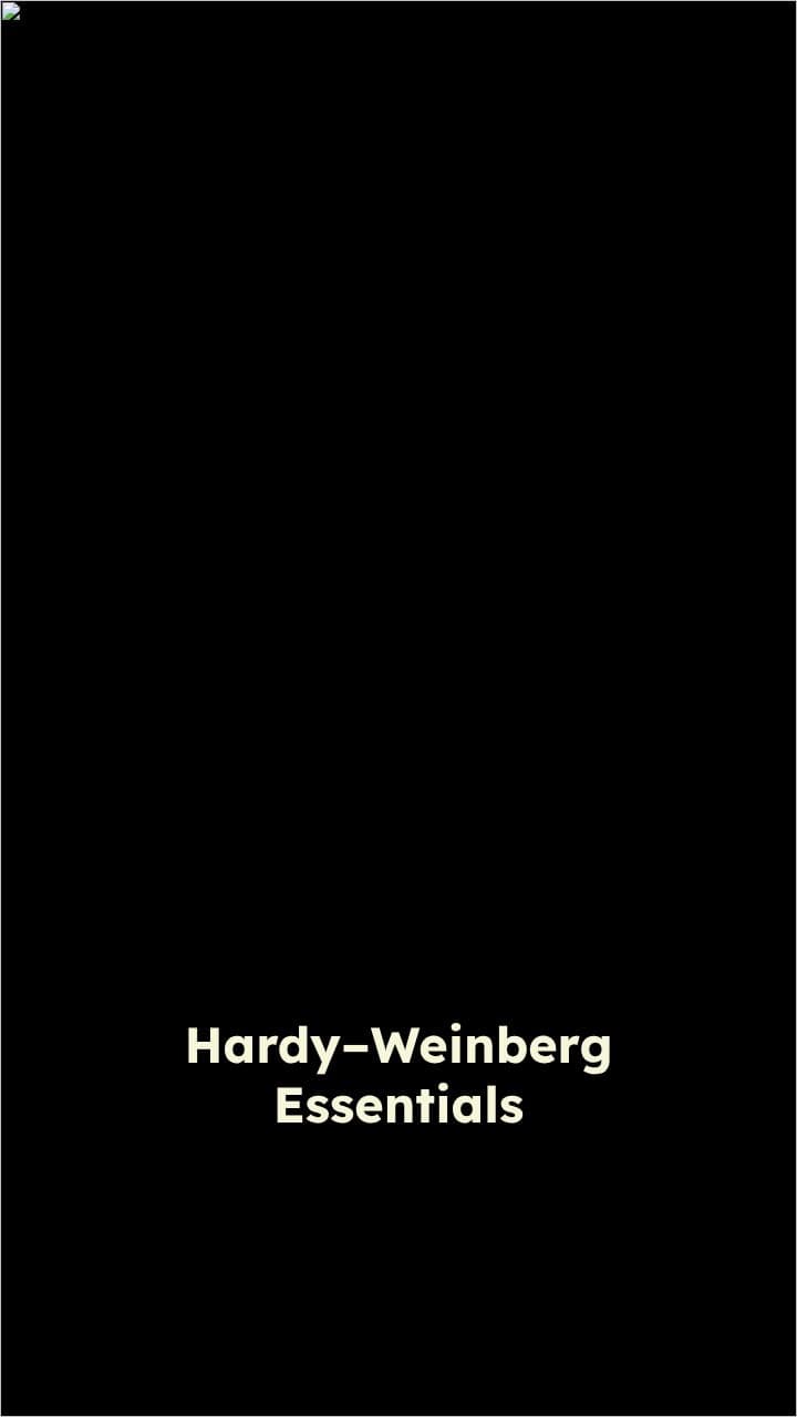 Hardy-Weinberg Equilibrium Overview