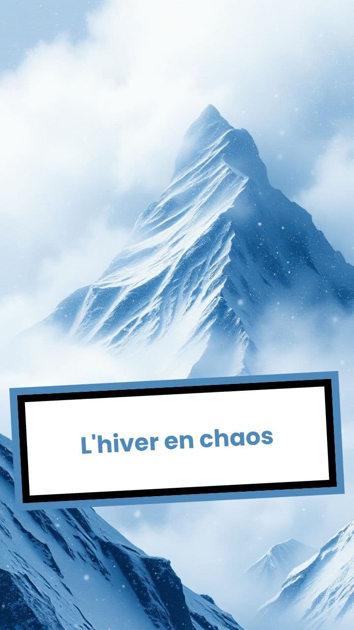L'hiver en chaos