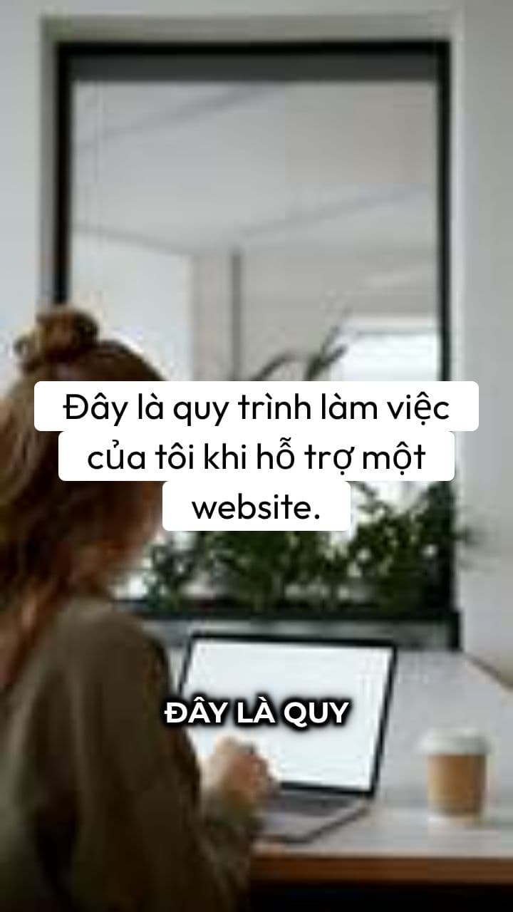 Quy Trình Hỗ Trợ Website Chuyên Nghiệp