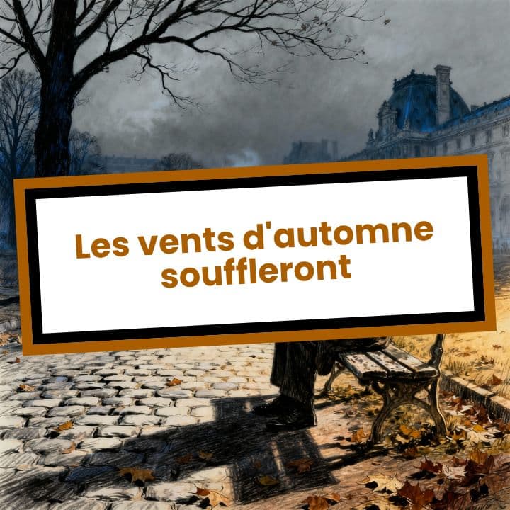 Les vents d'automne souffleront