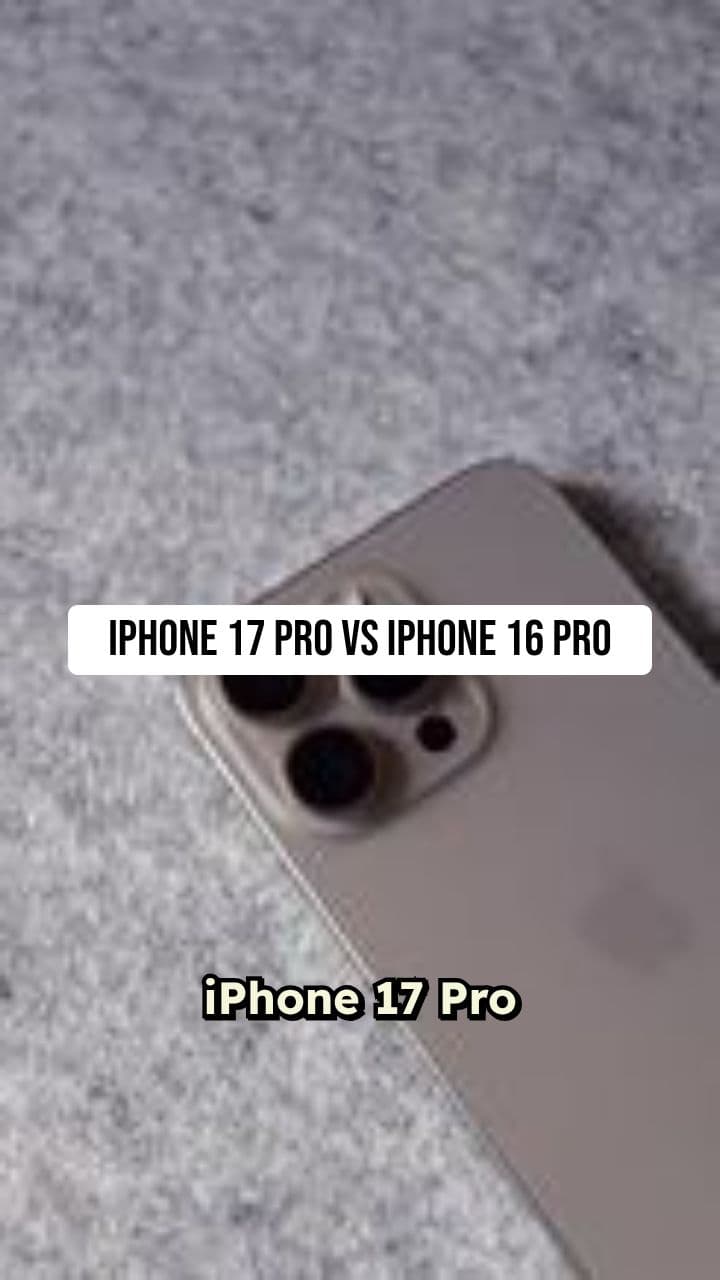 iPhone 17 Pro vs iPhone 16 Pro – Which Wins in 2025?
