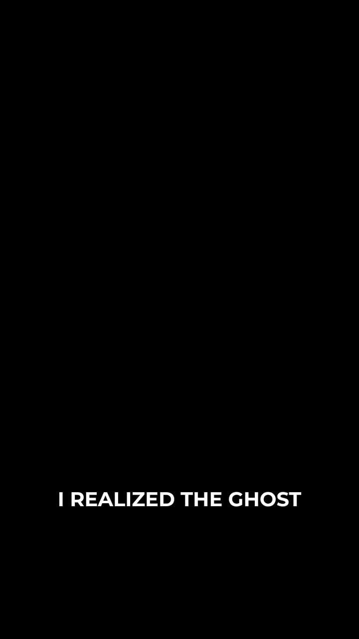 The Ghost I Created