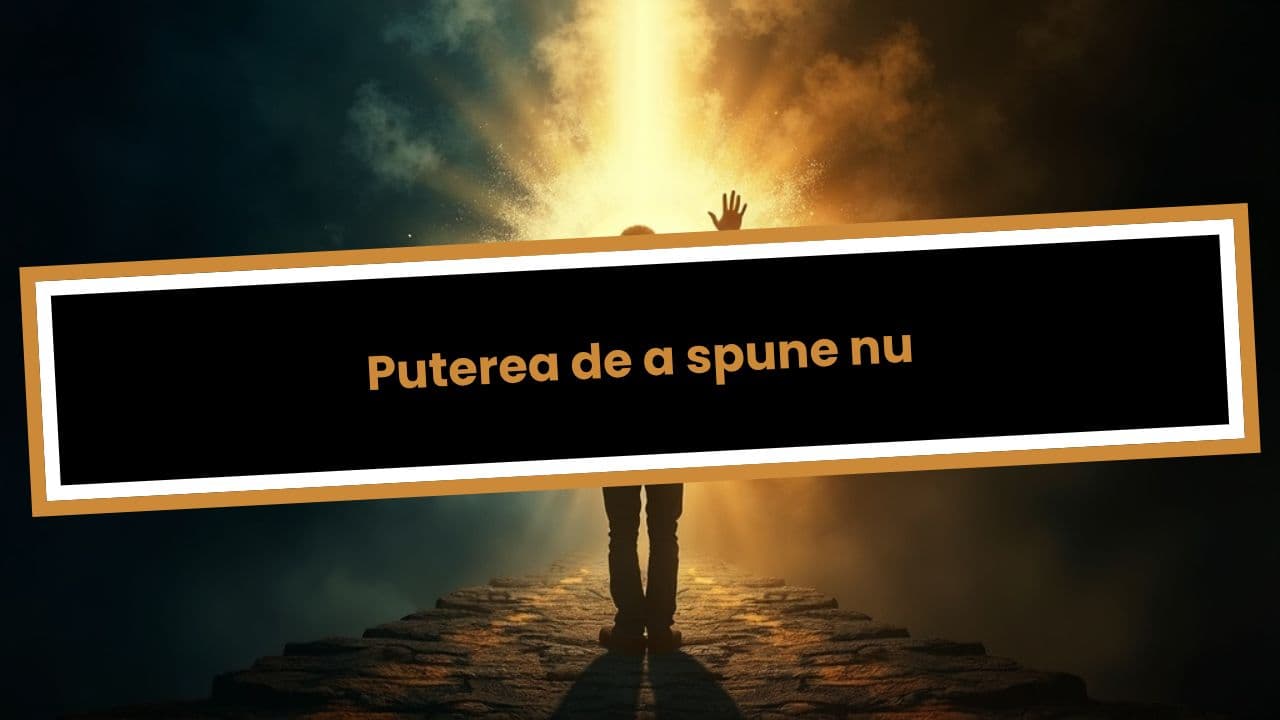 Puterea de a spune nu