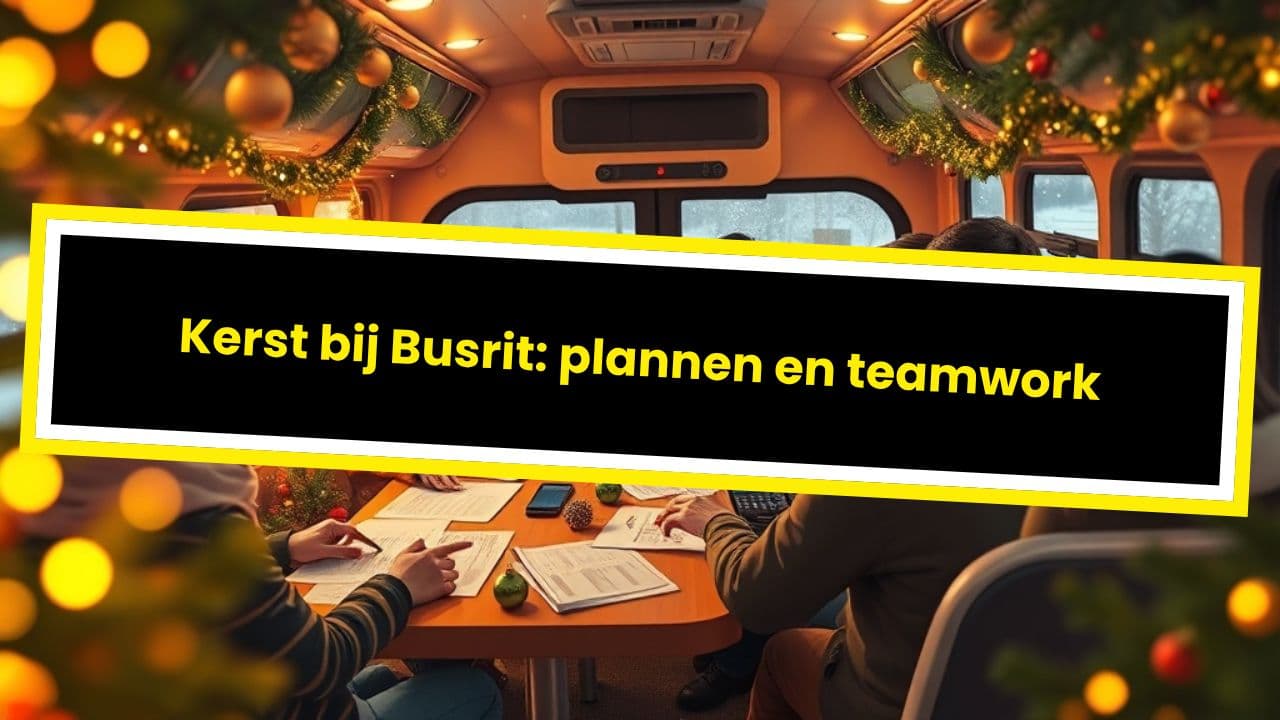 Kerst bij Busrit: plannen en teamwork