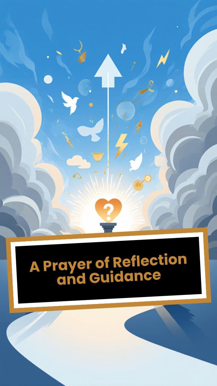 A Prayer of Reflection and Guidance
