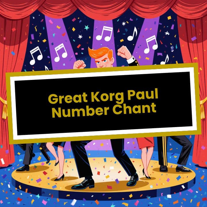 Great Korg Paul Number Chant