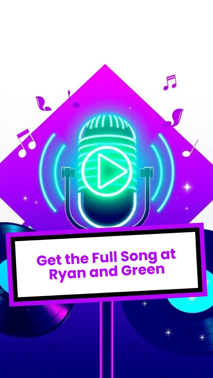 Get the Full Song at Ryan and Green