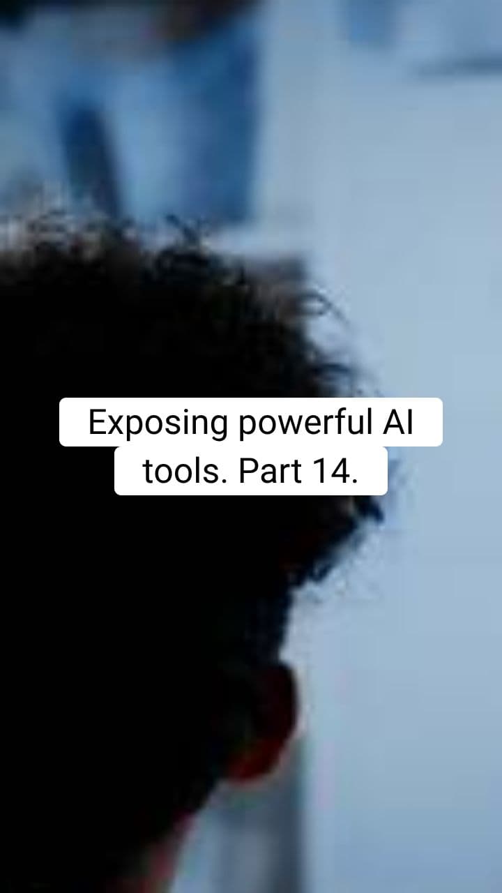 Exposing powerful AI tools. Part 14.