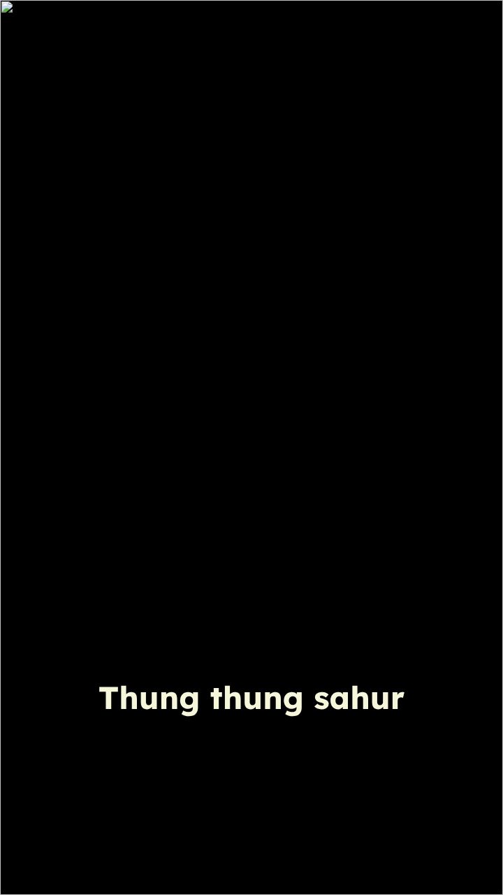 Thung Thung Sahur Eğlencesi