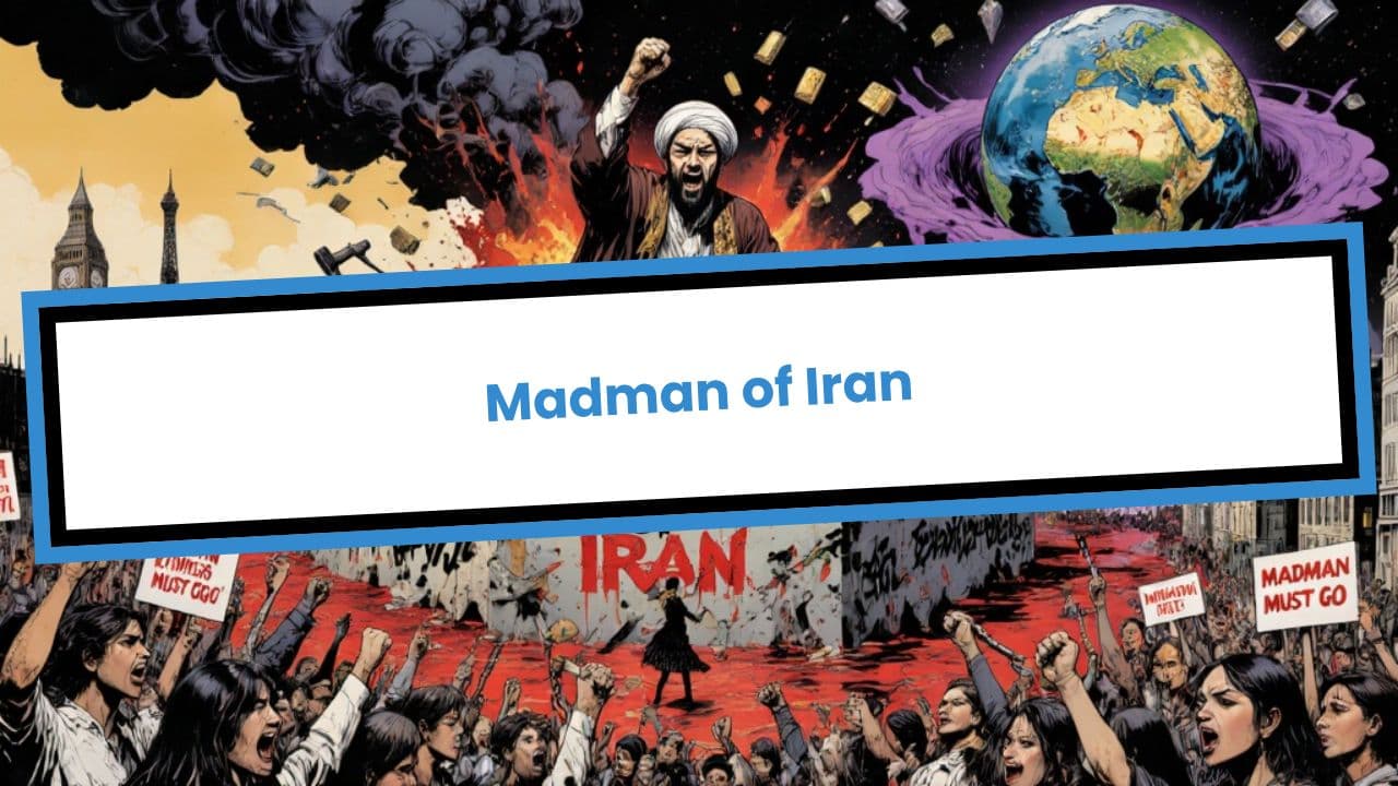 Madman of Iran