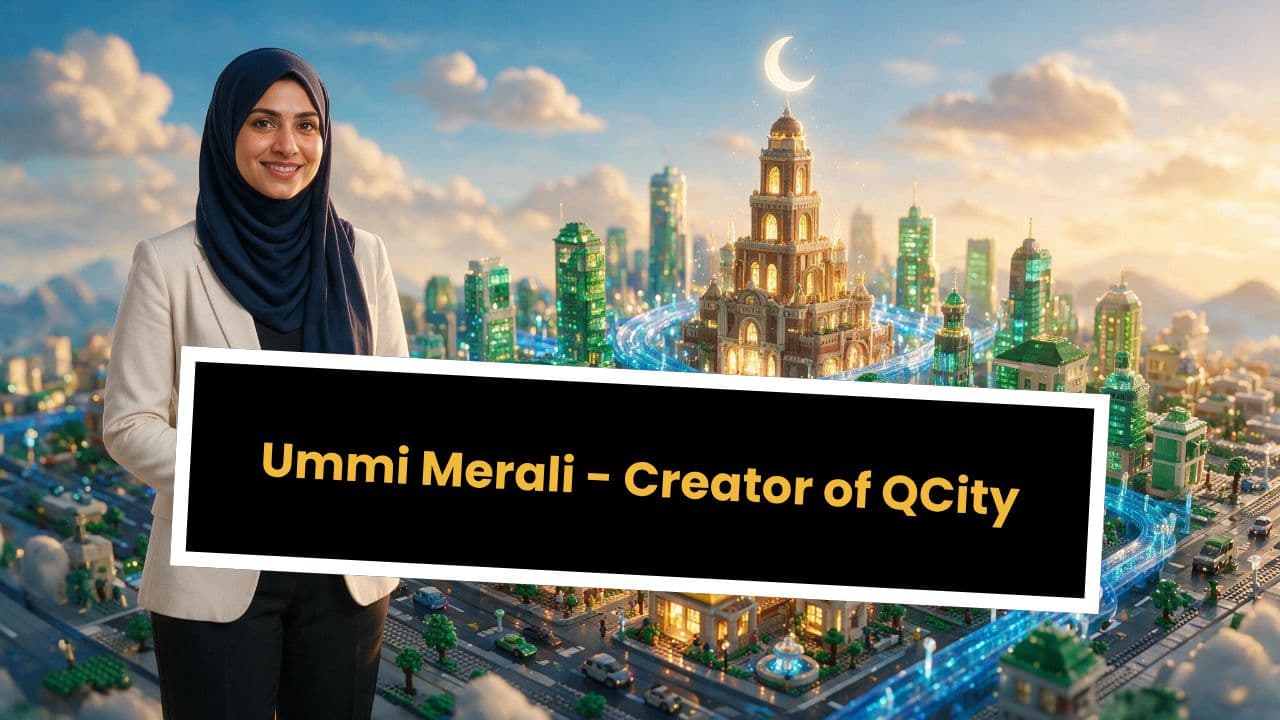 Ummi Merali - Creator of QCity