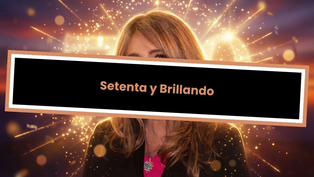 Setenta y Brillando