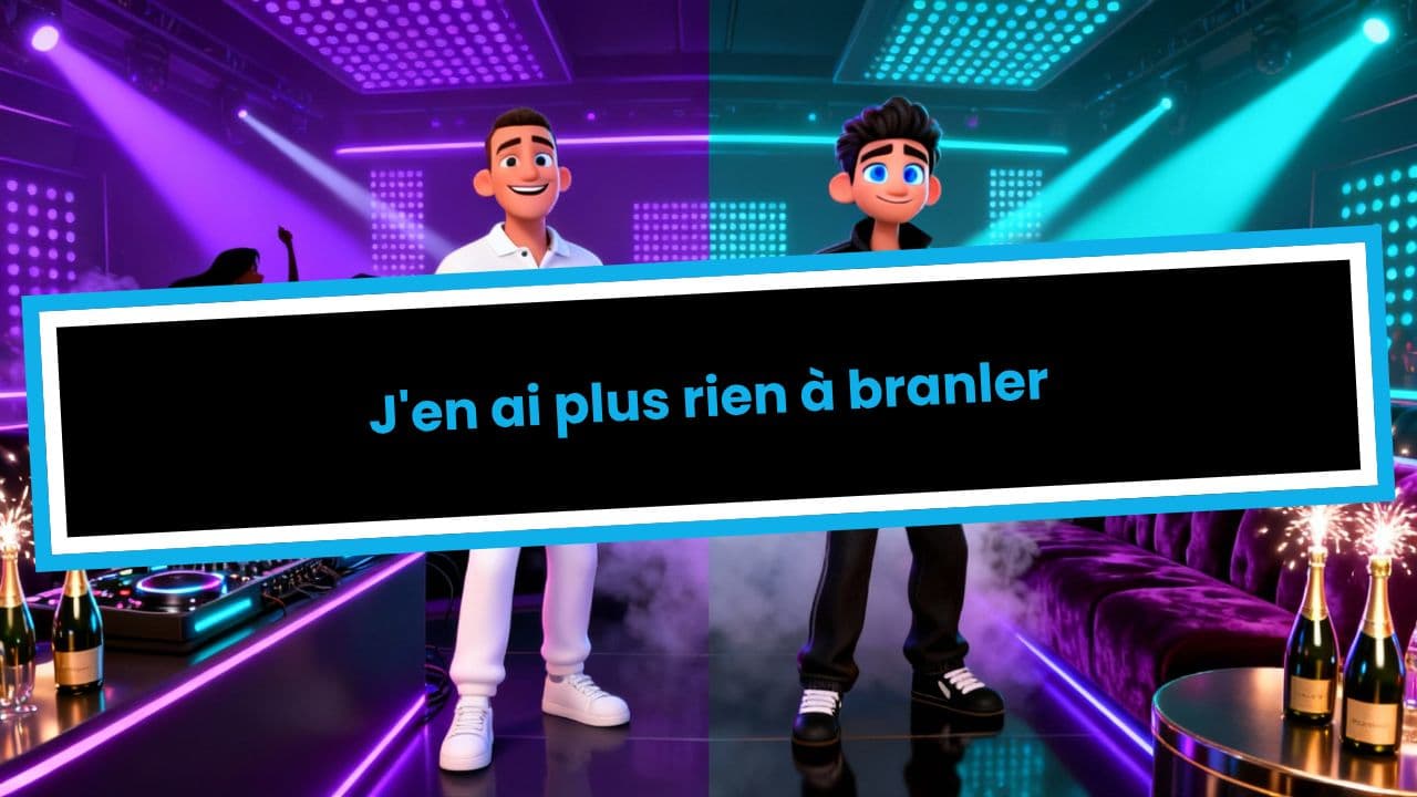 J'en ai plus rien à branler