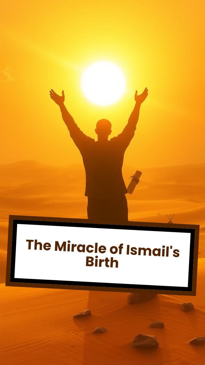 The Miracle of Ismail's Birth