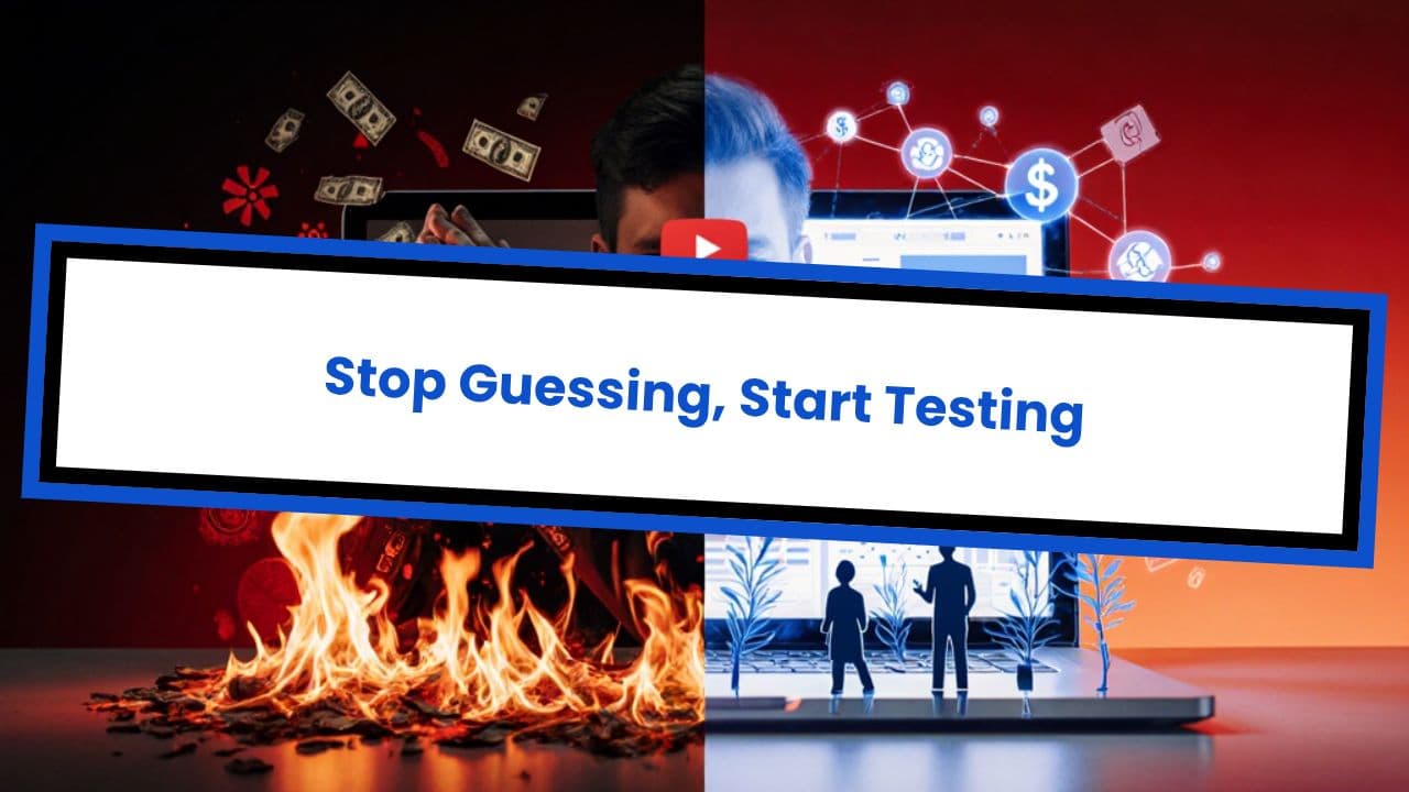 Stop Guessing, Start Testing