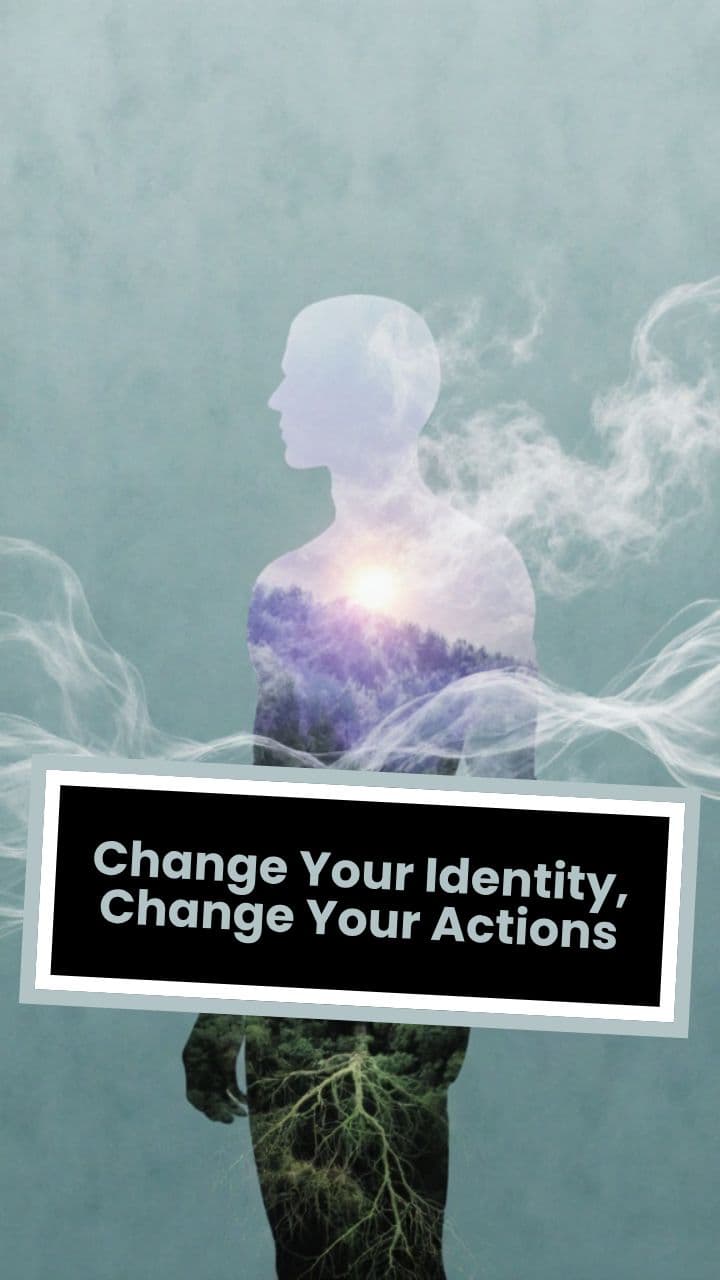 Change Your Identity, Change Your Actions