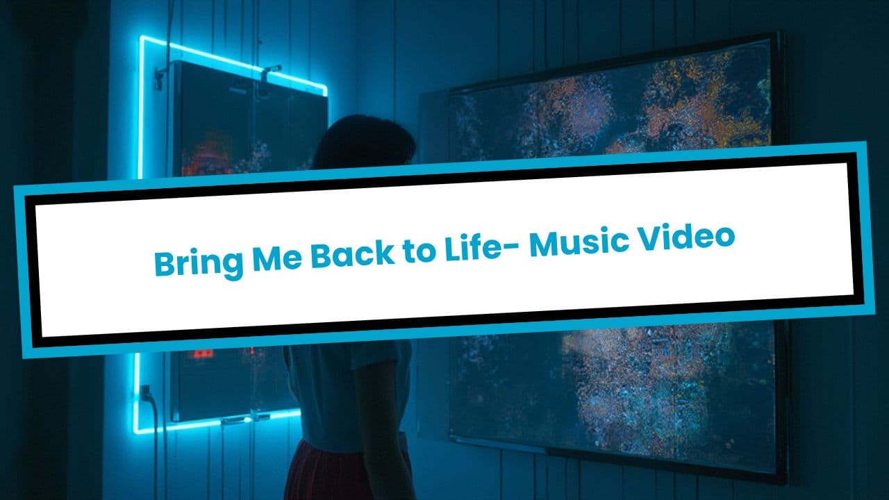 Bring Me Back to Life - Music Video