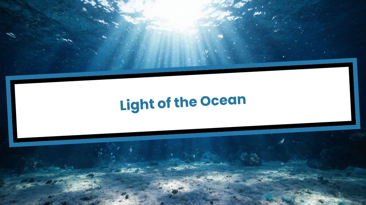 Light of the Ocean