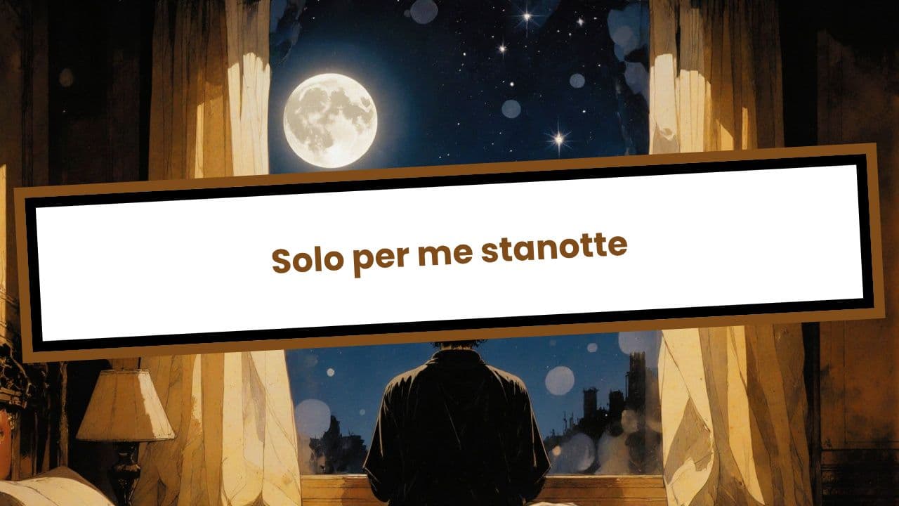 Solo per me stanotte