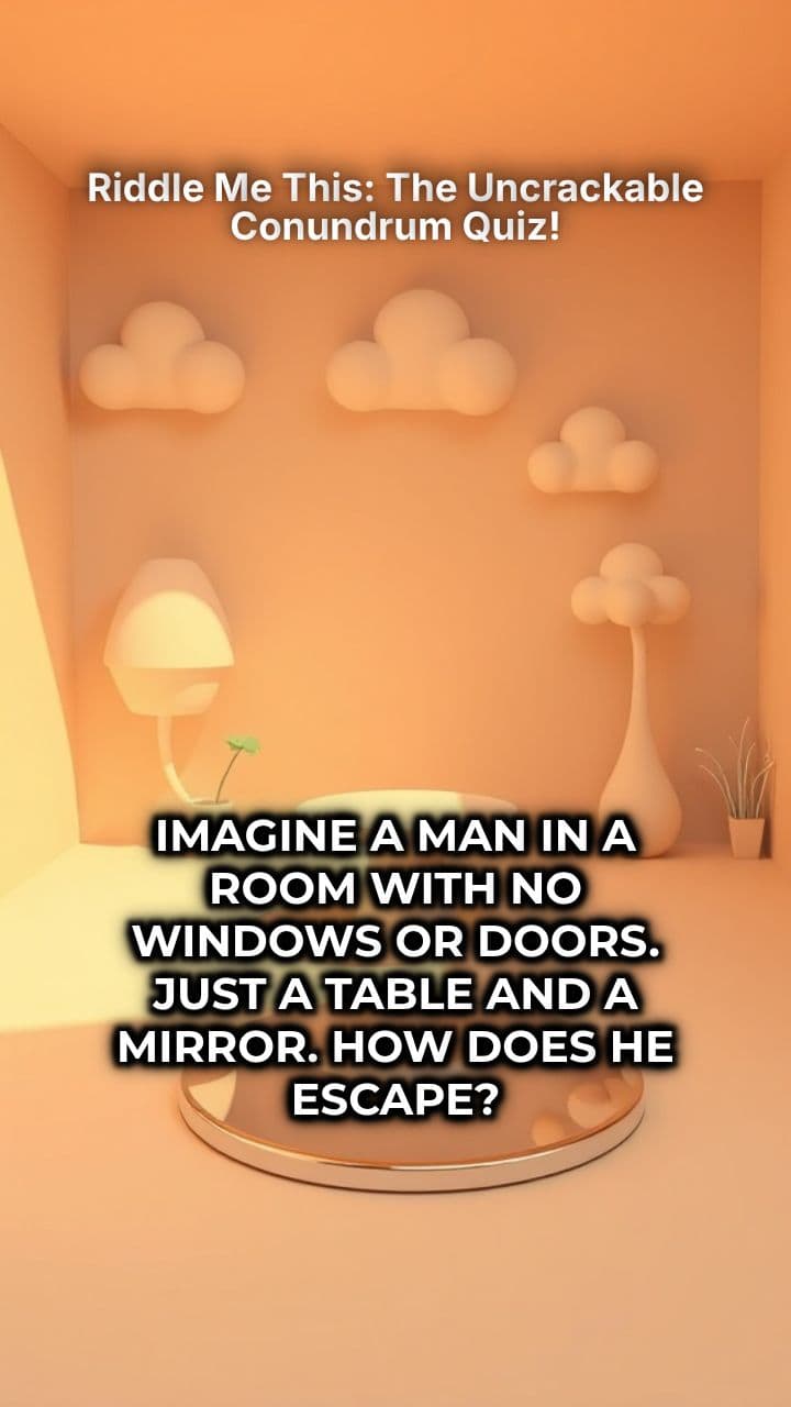 Riddle Me This: The Uncrackable Conundrum Quiz!