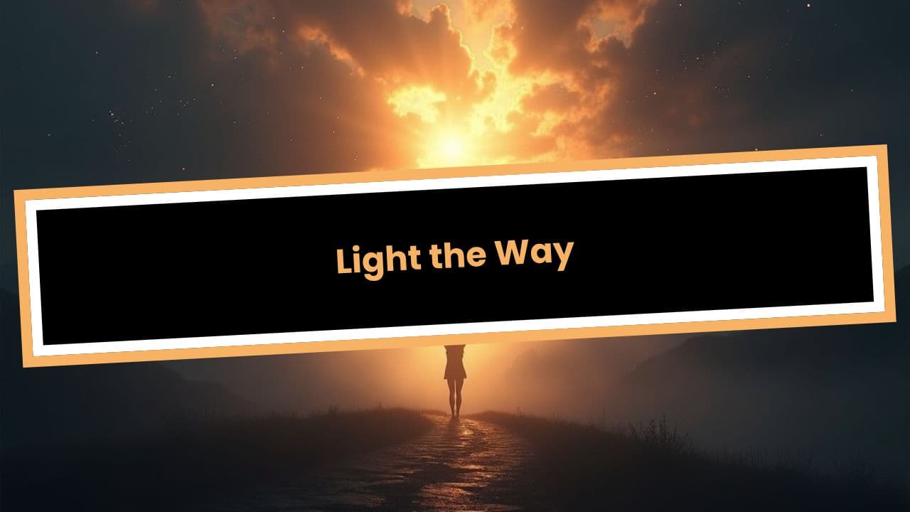 Light the Way