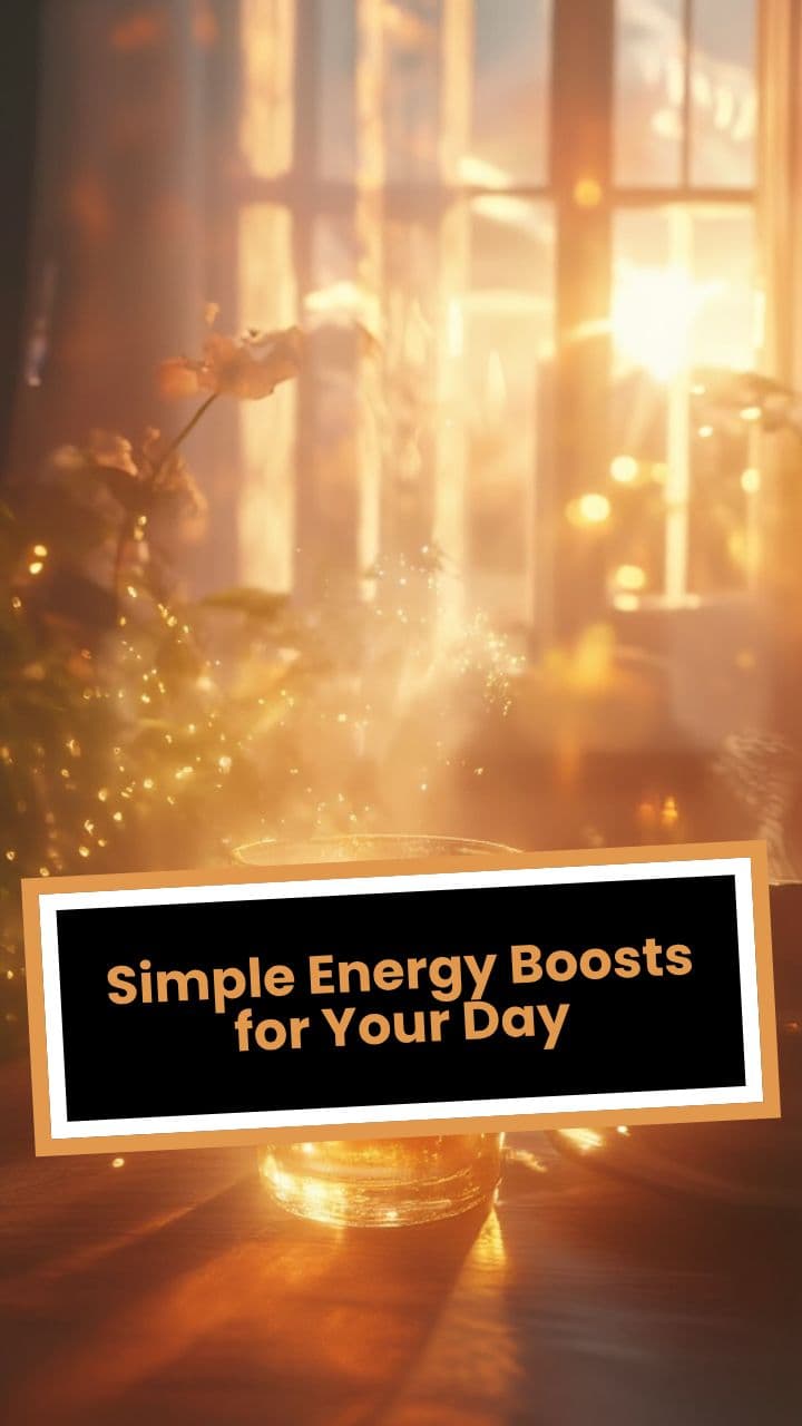 Simple Energy Boosts for Your Day