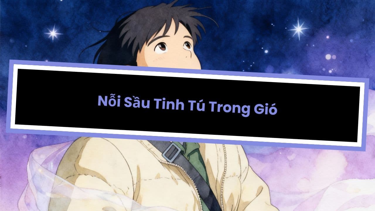 Nỗi Sầu Tinh Tú Trong Gió