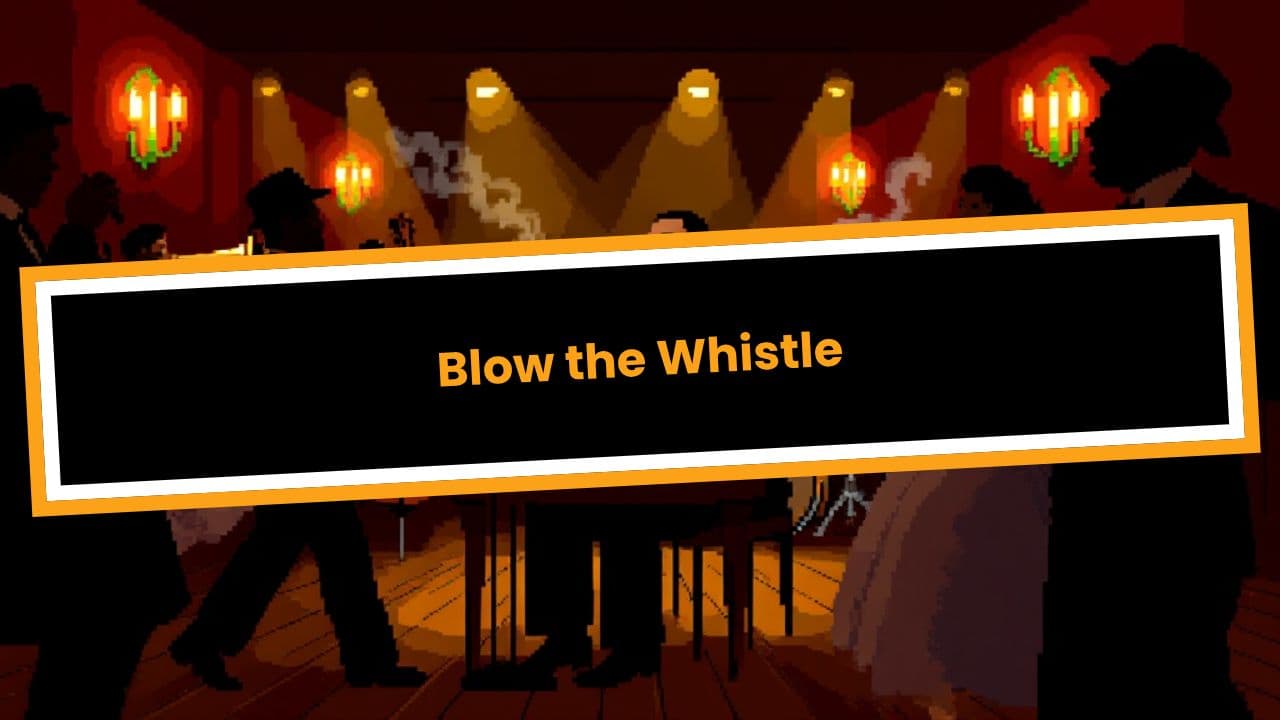 Blow the Whistle