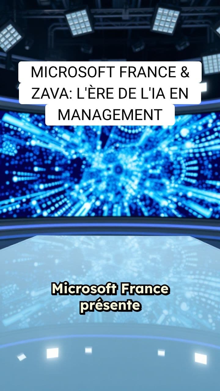Microsoft France et Zava: Révolution du Management par l'IA