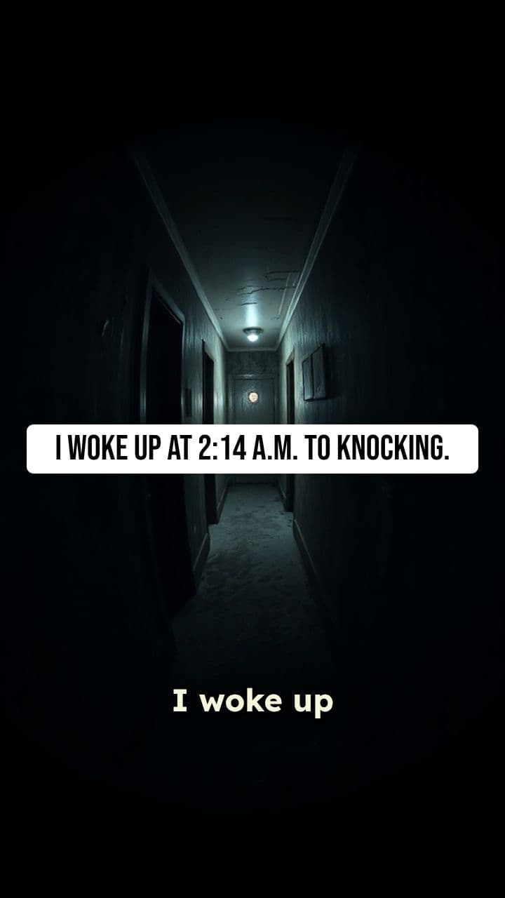 2:14 AM Knocking