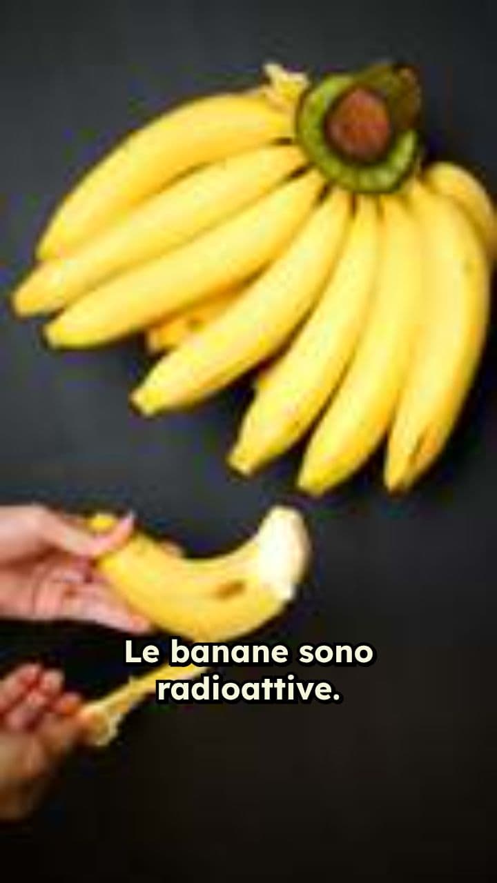 Banane e radioattività: un curioso legame
