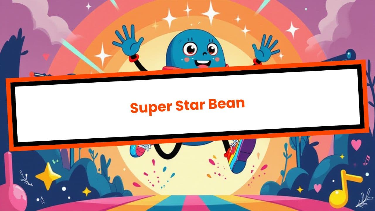 Super Star Bean