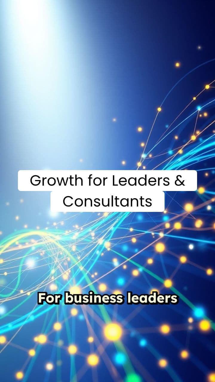 Personal Growth for Business Leaders and Software Consultants